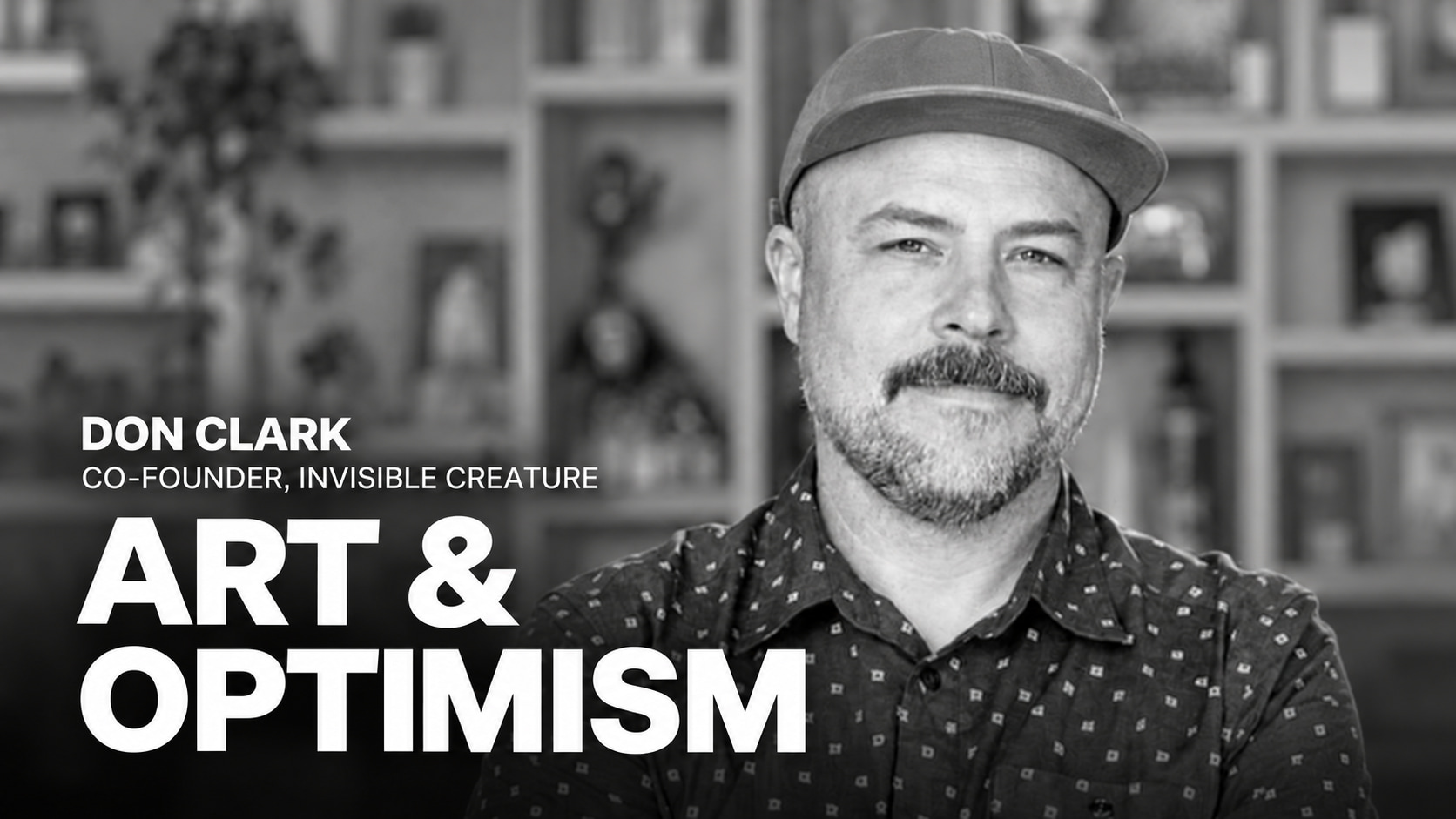 Don Clark — Art & Optimism